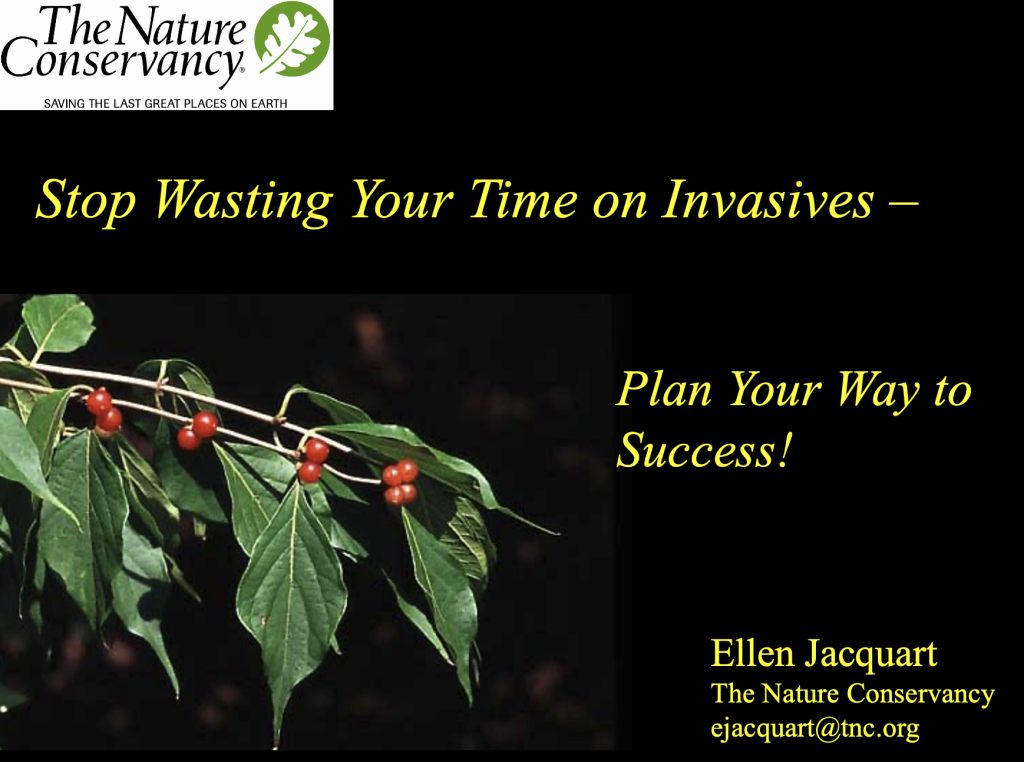 Stop Wasting Your Time on Invasives - Plan Your Way to Success! Powerpoint Presentation